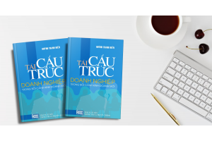 TÁI CẤU TRÚC DOANH NGHIỆP