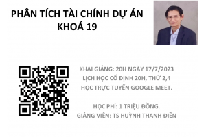 LỚP HỌC TRỰC TUYẾN KHOÁ 19: PHÂN TÍCH TÀI CHÍNH DỰ ÁN (KHAI GIẢNG NGÀY 17/7/2023)